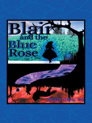cover image of Blair and the Blue Rose